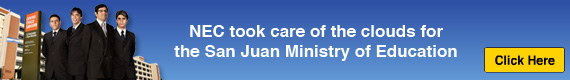 NEC took care of the clouds for the San Juan Ministry of Education