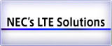 NEC's LTE Solutions