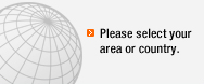 Please select your area or country.