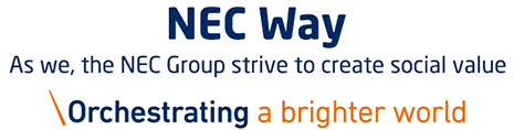 NEC Way As we, the NEC Group strive to create social value Orchestrating a brighter world