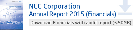 NEC Annual Report 2015 (Financials) Download Financials with audit report 
