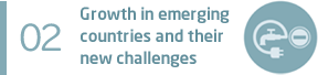 02 Growth in emerging countries and their new challenges