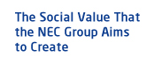 The Social Value That the NEC Group Aims to Create