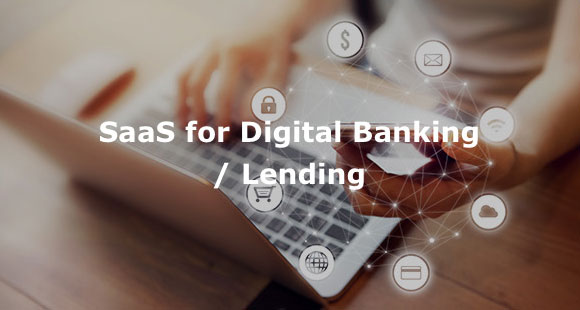 SasS for Digital Banking / Lending