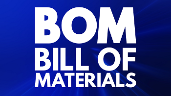 Necessity and effective utilization of Integrated BOM management  What is a BOM?